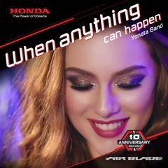 When Anything Can Happen - Yonata Band