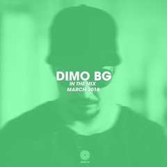 DiMO (BG) - IN THE MIX PODCAST - MARCH 2018