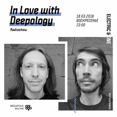 In Love with Deepology radioshow #130 | Electric & One