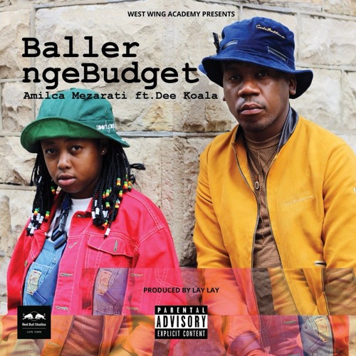 Amilca Mezarati Feat Dee Koala _Baller ngeBudget [Prod. Lay Lay]