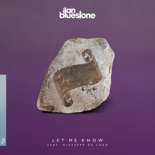 ilan Bluestone Feat. Giuseppe De Luca - Let Me Know