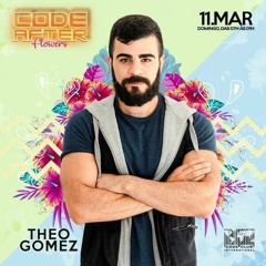 THEO GOMEZ - CODE AFTER EDICAO FLOWERS