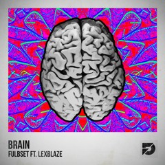 Fulbset - Brain (ft. LexBlaze)