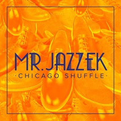 Mr. Jazzek - Chicago Shuffle (Radio Edit) F/D ELECTRO SWING
