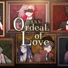 Ordeal of Love​