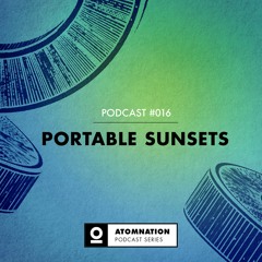 Atomnation Podcast #016 - Portable Sunsets