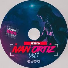 Ivan Ortiz Vol.1 [SESION ABRIL 2018]
