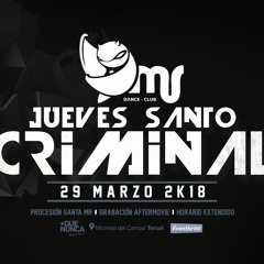 PROCESIÓN SANTA MR ✝ Jueves Santo Criminal 2k18