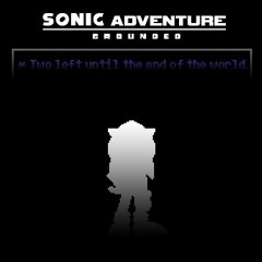 [Sonic Adventure: Grounded OST] Iblis Paradox