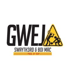 Gwe.Ja  (Prod.By Tkay)ft Boi Mac *D9_Music