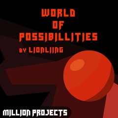 World Of Possibillities - LIONLIING t20