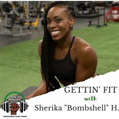 Episode 012: Southern Fitness Krunkness with Sherika Bombshell