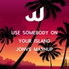 Kings Of Leon x DubVision x Pendulum - Use Somebody On Your Island (JONVS MASHUP)