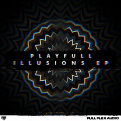 Playfull - Illusions EP // Out Now