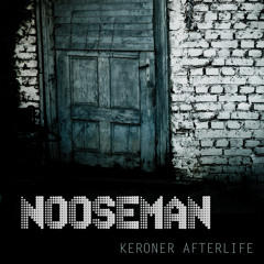 Keroner & Afterlife - Nooseman