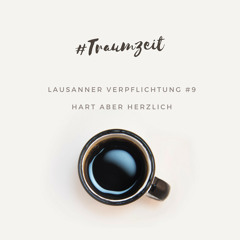 30 #Traumzeit (Lausanner Verpflichtung 9)