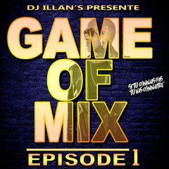 DJ ILLAN'S - GAME OF MIX