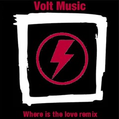 The Black Eyed Peas - Where Is The Love (Volt Remix)