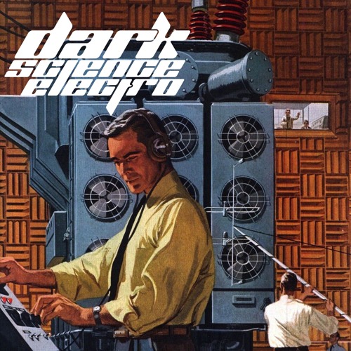 Dark Science Electro - Episode 9