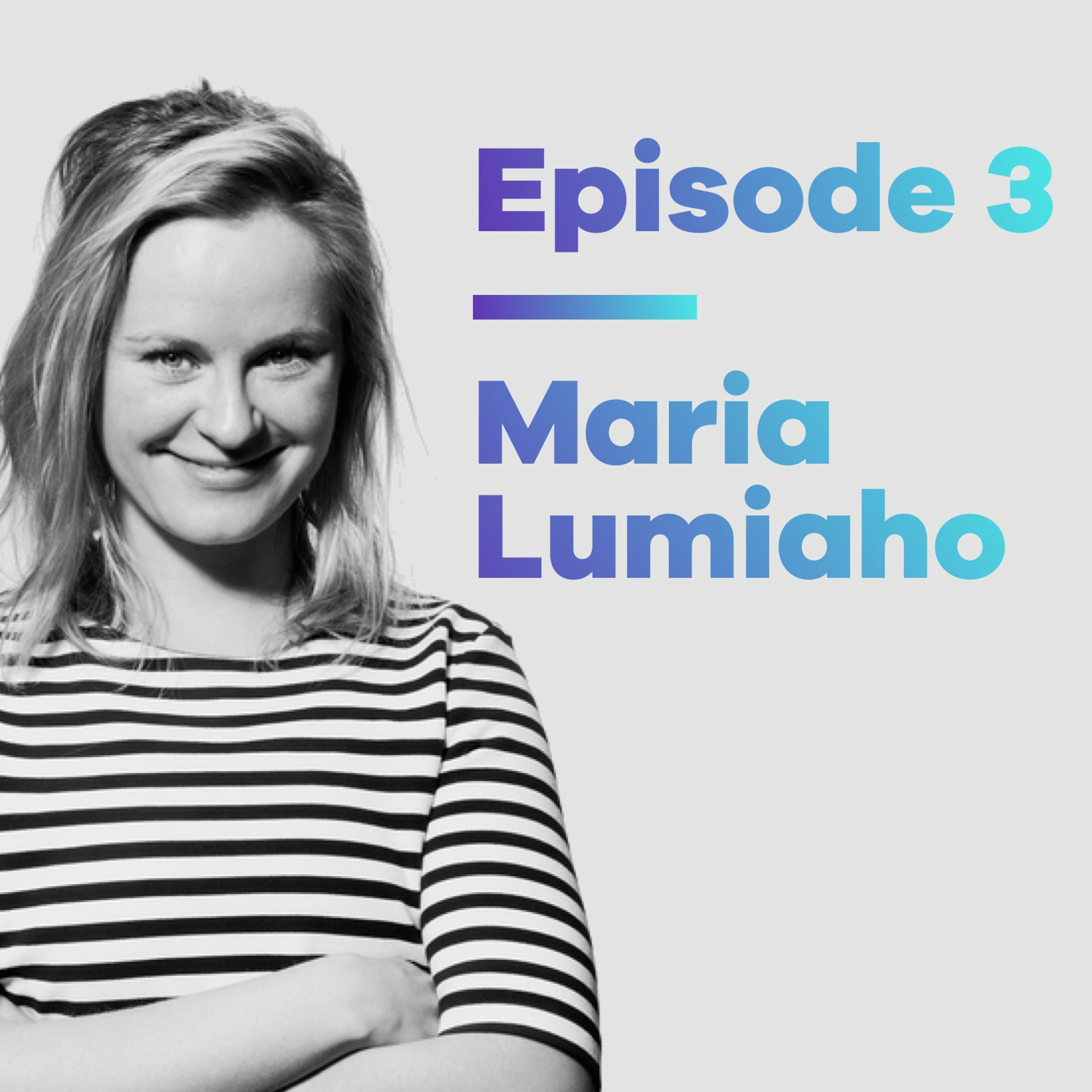 cover of episode Episode 3 – Maria Lumiaho, Finnair (ENG)