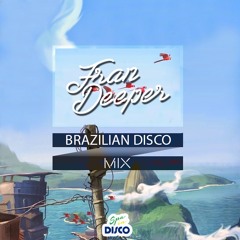 Fran Deeper - BRAZILIAN DISCO - Spa In Disco March Mix