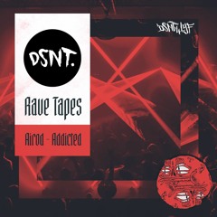 Rave Tape 008 - AIROD - Addicted [Free Download]