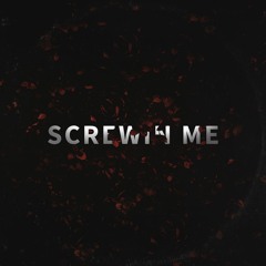 Screwin' Me (feat. Goodnight Cassius)