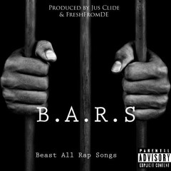 B.A.R.S - “ Beast All Rap Songs”