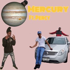 Mercury Ft. Percy (prod. lil Swamii)