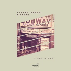 Stanny Abram & BILBONI - Light Wines (Original Mix) Preview [Marba records]