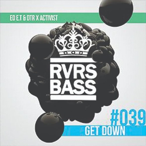 Ed E.T & D.T.R Vs Activist - Get Down