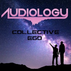 Audiology - Collective Ego (Original Mix)[HQ Free]