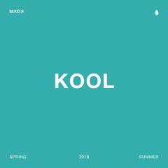 Kool (prod. Maka)