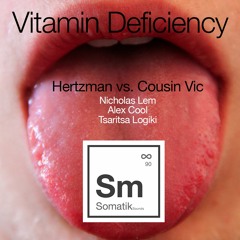 SOM 064 Hertzman vs. Cousin Vic - Vitamin Deficiency (Original Mix) preview