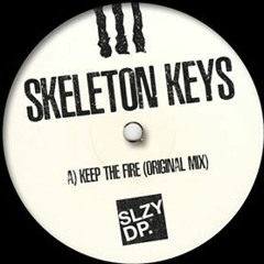 Keep The Fire - Skeleton Keys (original mix) Sleazy Deep