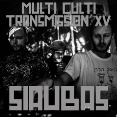 Multi Culti Transmission XV - Siaubas