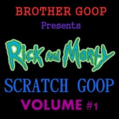 Rick And Morty Scratch Goop Volume One