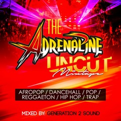 Adrenaline Mixtape G3N3RATION2