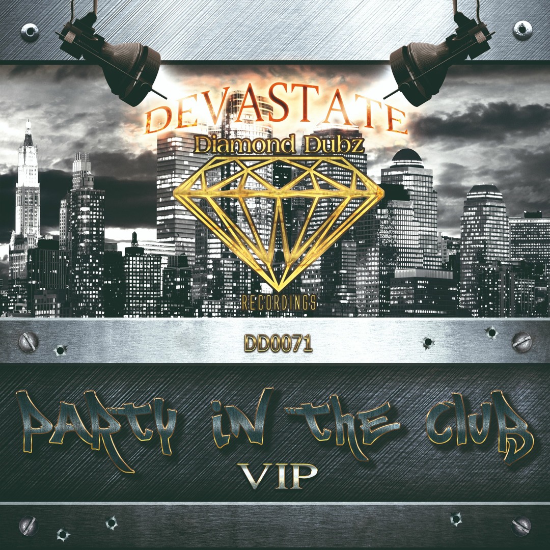 Stream Devastate - Party In The Club (VIP) CLIP by Diamond Dubz  Listen  online for free on SoundCloud