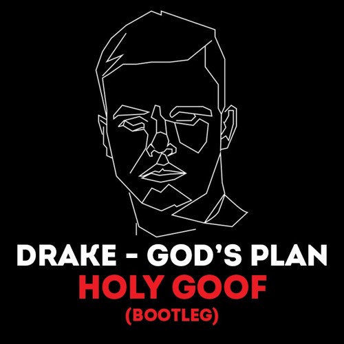 Gods Plan Holy Goof Bootleg By Holy Goof On Soundcloud - drake gods plan roblox id