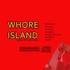 WHORE ISLAND (prod. by GREEKGOD)