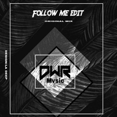 Follow M·[Original Mix]-Edit (Dwr Music) @MzRecords♡