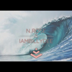 Waves - Nick Rose x IAMBillyDee (prod. by.Nayz)
