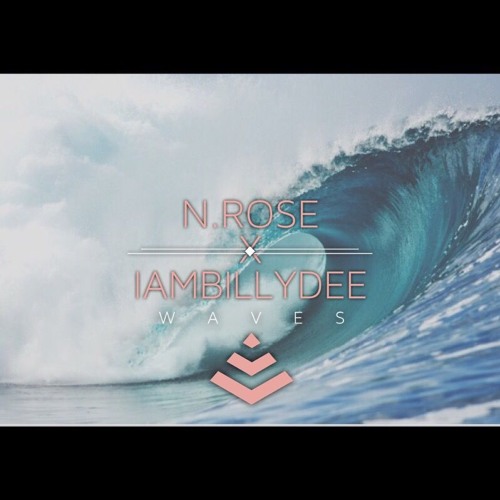 Waves - Nick Rose x IAMBillyDee (prod. by.Nayz)