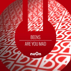 BEENS - Are You Mad (nuOn RED)