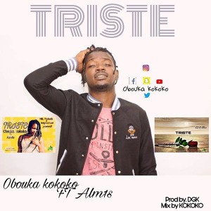 OBOUKA KOKOKO - TRISTE- Ft ALM1S