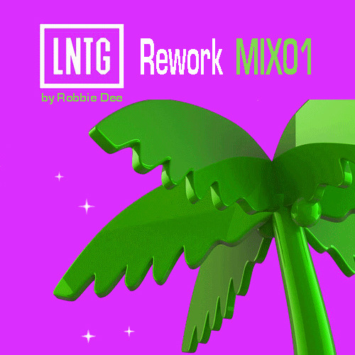 LNTG Rework Mix01