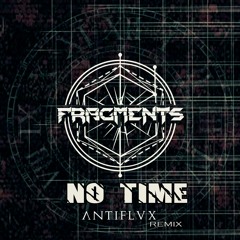 No Time (Antiflvx Remix)
