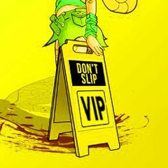 DONT SLIP VIP [CLIP]