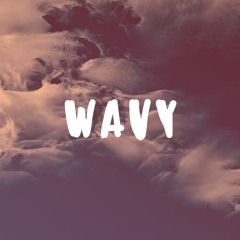 CHILL TRIPPY TRAP Type Beat 'WAVY' (Prod. New Wave)